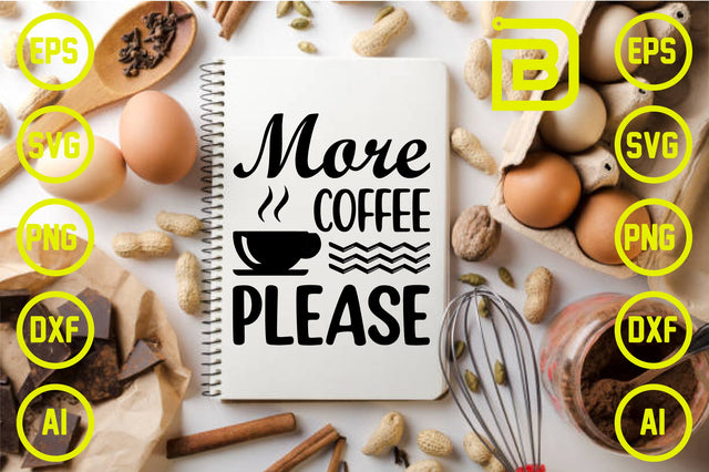 more coffee please SVG Craftlabsvg24 