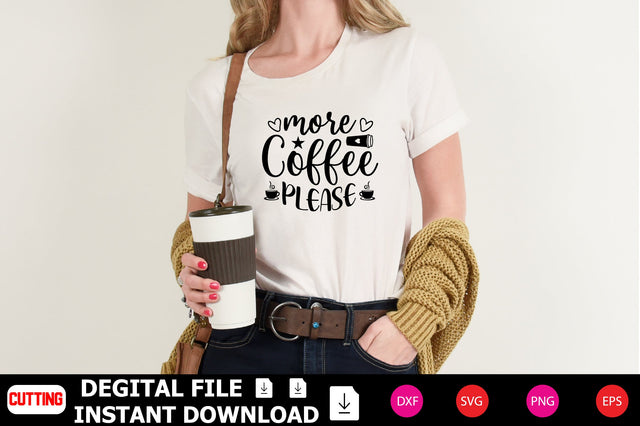 More Coffee Please SVG Shahin alam 