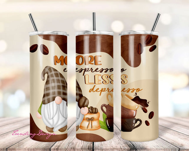 More Espresso Less Depresso 20 oz Skinny Tumbler PNG Sublimation Design Digital Download Sublimation TrendingDesign 