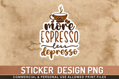 More espresso less depresso Sublimation PNG Sublimation Regulrcrative 