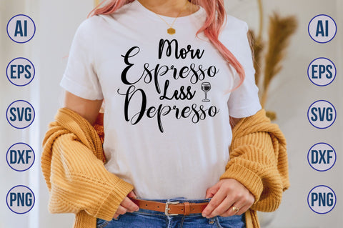 More Espresso Less Depresso svg SVG nirmal108roy 