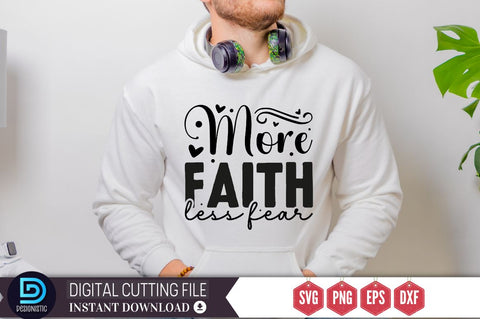 More faith less fear SVG SVG DESIGNISTIC 