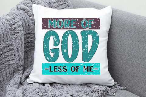 More Of God Less Of Me Christian Sublimation Sublimation Jagonath Roy 