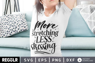More stretching less stressing SVG SVG Regulrcrative 