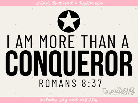 More Than a Conqueror SVG | Scripture SVG | PNG | DXF SVG Toteally SVG 