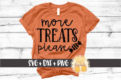 More Treats Please - Halloween SVG PNG DXF Cut Files SVG Cheese Toast Digitals 