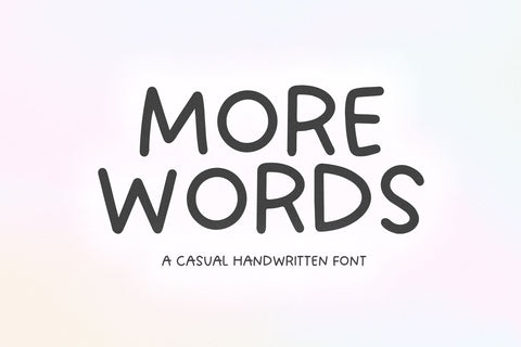 More Words - Casual Handwritten Font Font KA Designs 