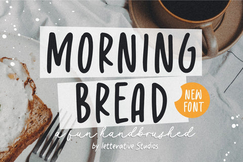 Morning Bread Fun Handbrushed Font Font Letterative 