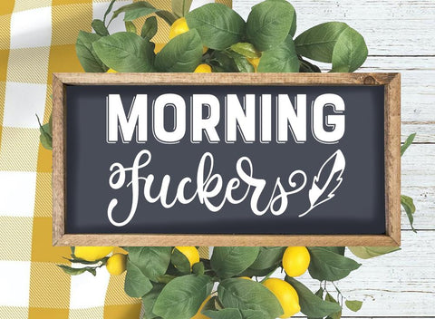 Morning Fuckers Adult SVG Design | So Fontsy SVG Crafting After Dark 