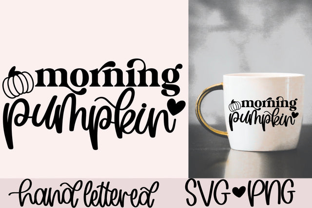 Morning pumpkin svg, fall mug svg, fall candle svg, halloween mug svg, fall pumpkin svg, hand lettered svg, fall decor svg, cute pumpkin svg SVG AnitaAlyiaLettering 