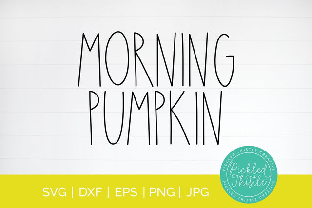 Morning Pumpkin SVG SVG Pickled Thistle Creative 