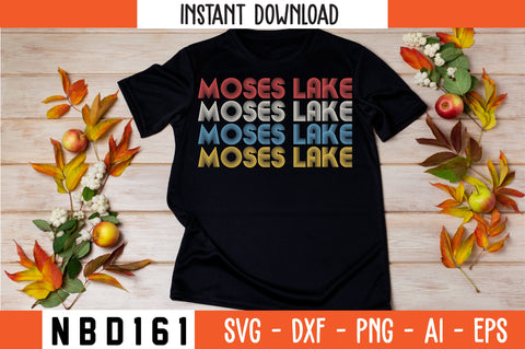 MOSES LAKE T-Shirt Design SVG Nbd161 