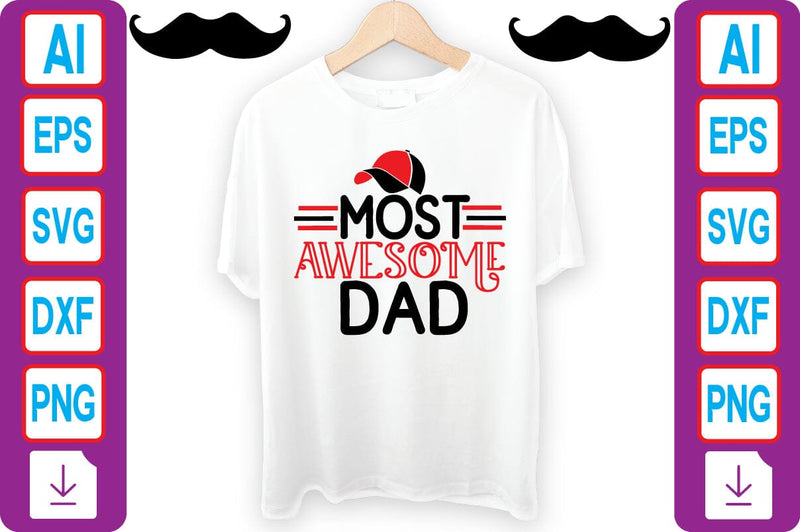 MOST AWESOME DAD SVG Craftlabsvg24 
