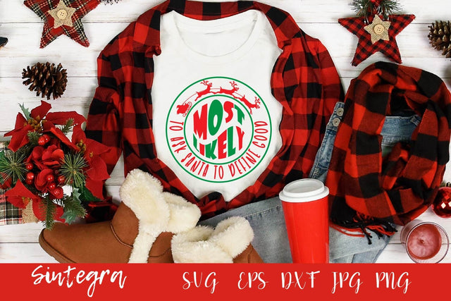 Most Likely To Ask Santa To Define Good SVG PNG Free For Commercial Use SVG Sintegra 