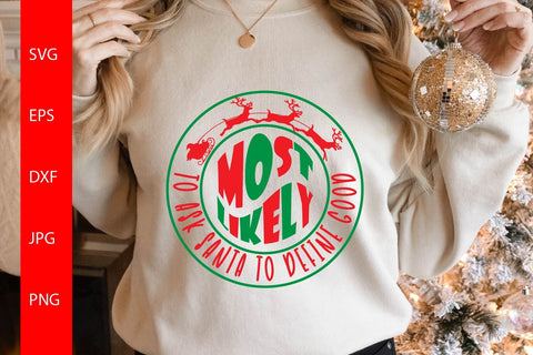 Most Likely To Ask Santa To Define Good SVG PNG Free For Commercial Use SVG Sintegra 