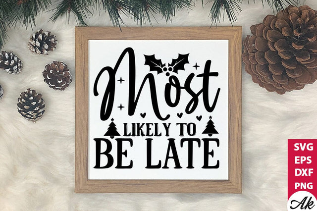 Most likely to be late SVG SVG akazaddesign 