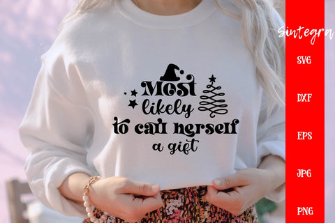 Most Likely To Call Herself A Gift SVG Free For Commercial Use SVG Sintegra 