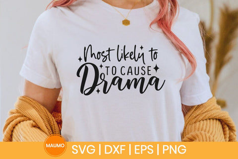 Most likely to cause drama, funny family christmas tshirt svg SVG Maumo Designs 