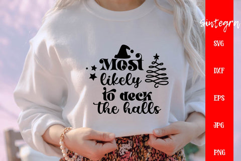 Most Likely To Deck The Halls SVG Free For Commercial Use SVG Sintegra 