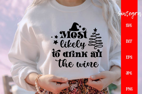 Most Likely To Drink All The Wine SVG Free For Commercial Use SVG Sintegra 