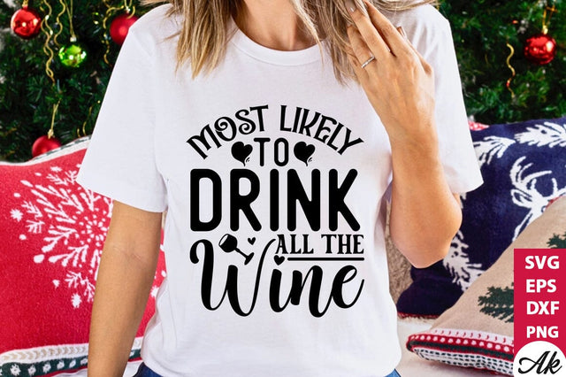 Most likely to drink all the wine SVG SVG akazaddesign 