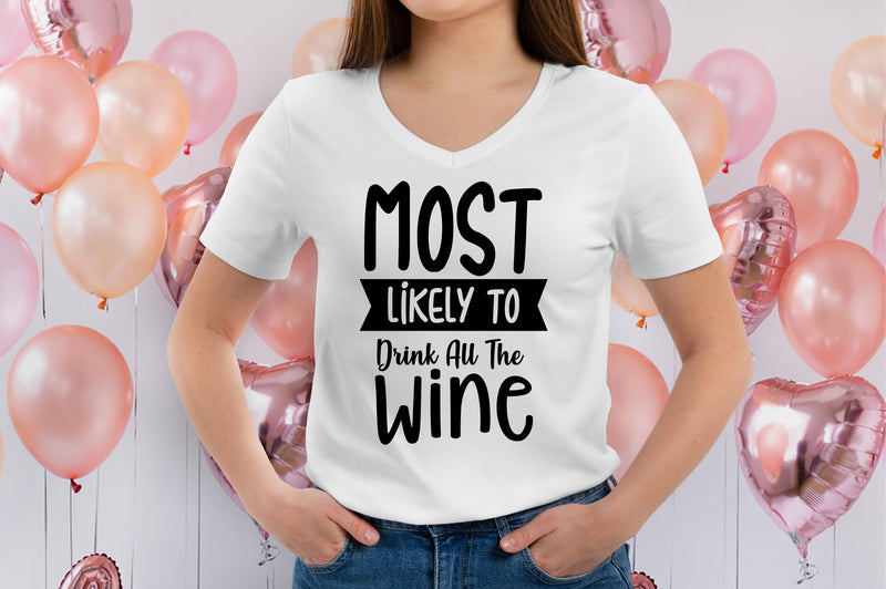 Most Likely To Drink All The Wine svg SVG orpitasn 