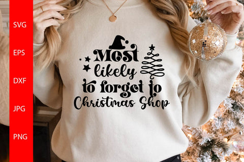 Most Likely To Forget to Christmas Shop SVG Free For Commercial Use SVG Sintegra 