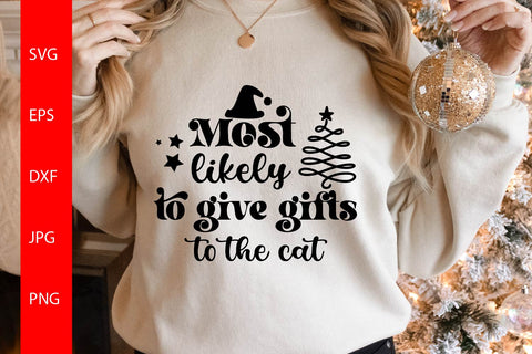 Most Likely To Give Gifts To The Cat SVG Free For Commercial Use SVG Sintegra 