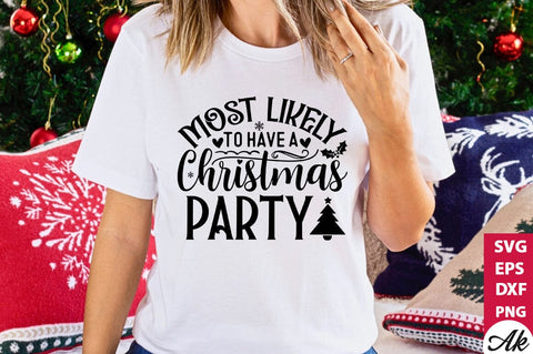 Most likely to have a christmas party SVG SVG akazaddesign 