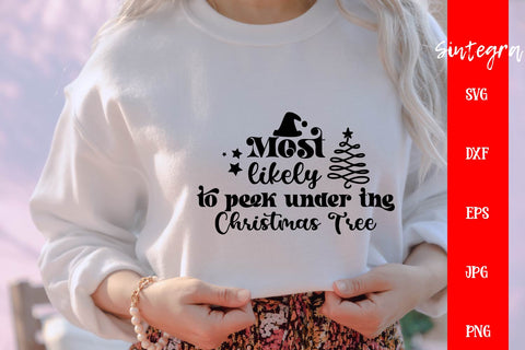 Most Likely To Peek Under The Christmas Tree SVG Free For Commercial Use SVG Sintegra 