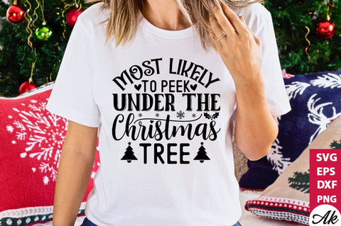 Most likely to peek under the Christmas tree SVG SVG akazaddesign 