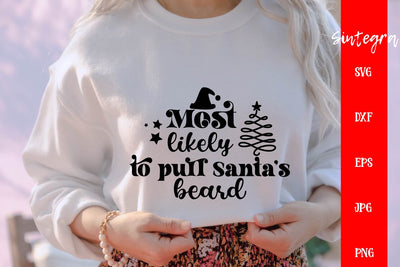 Most Likely To Pull Santa's Beard SVG Free For Commercial Use SVG Sintegra 