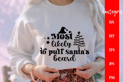 Most Likely To Pull Santa's Beard SVG Free For Commercial Use SVG Sintegra 