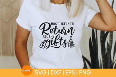 Most likely to return gifts, funny family christmas tshirt svg SVG Maumo Designs 