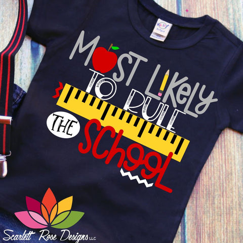 Most Likely to Rule the School SVG Scarlett Rose Designs 