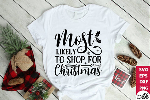 Most likely to shop for christmas SVG SVG akazaddesign 