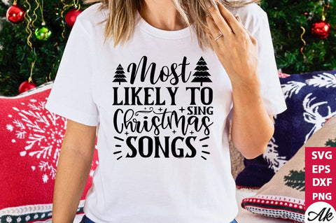 Most likely to sing Christmas songs SVG SVG akazaddesign 