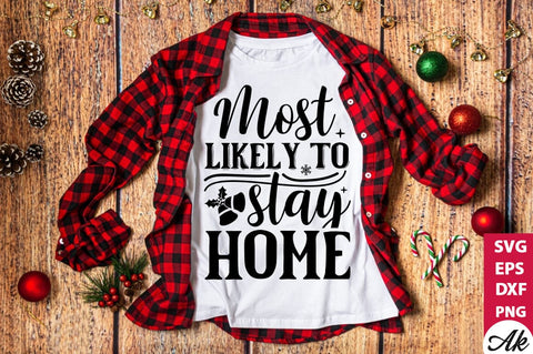 Most likely to stay home SVG SVG akazaddesign 