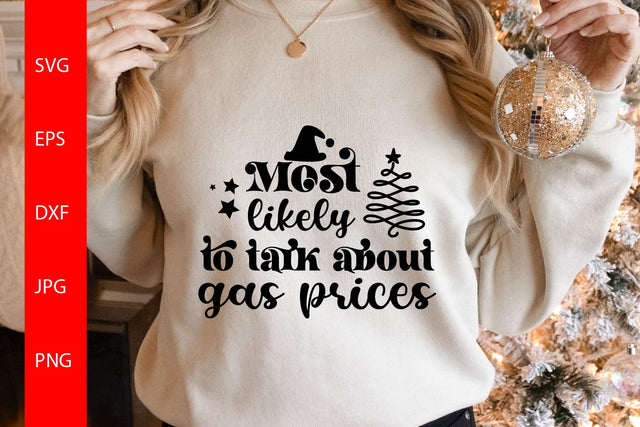Most Likely To Talk About Gas Prices SVG Free For Commercial Use SVG Sintegra 