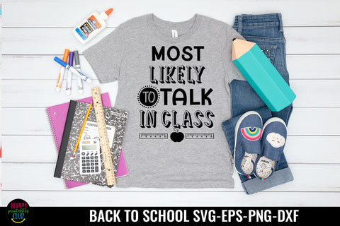 Most Likely To Talk in Class I Back to School SVG I School SVG Happy Printables Club 