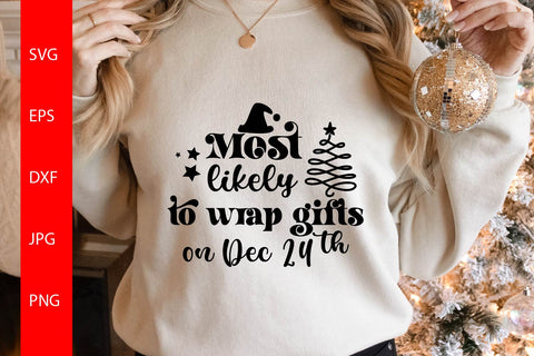 Most Likely To Wrap Gifts on 24th SVG Free For Commercial Use SVG Sintegra 