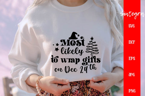 Most Likely To Wrap Gifts on 24th SVG Free For Commercial Use SVG Sintegra 