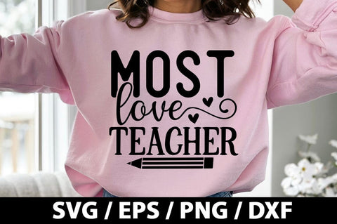 Most love teacher SVG SVG akazaddesign 