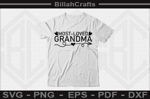 Most Loved Grandma SVG File SVG BillahCrafts 