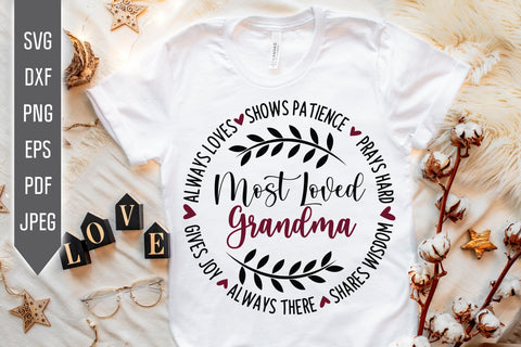 Most Loved Grandma Svg in Circle. Gives Joy, Always There, Shares Wisdom. Grandmother Dxf, png, eps. Grandchild Svg. Granny sayings svg. SVG Mint And Beer Creations 