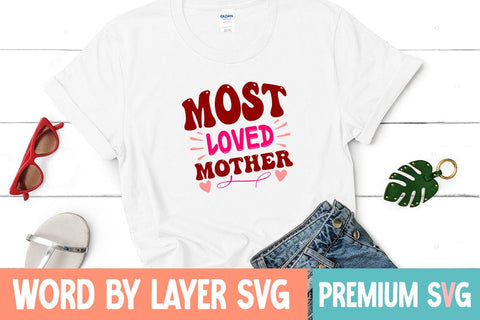 Most Loved Mother SVG Blessedprint 