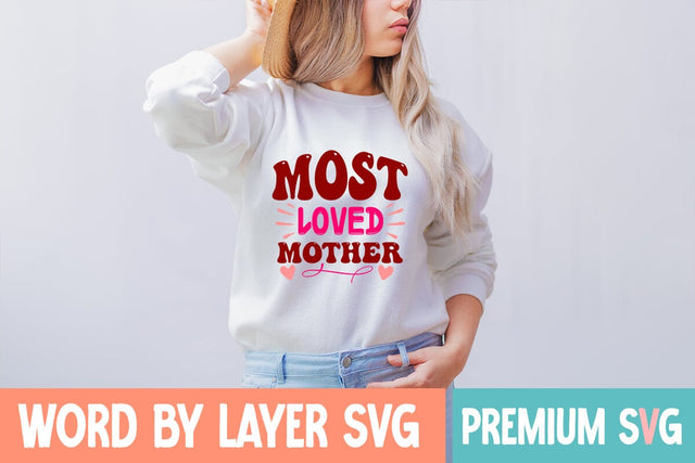 Most Loved Mother SVG Blessedprint 