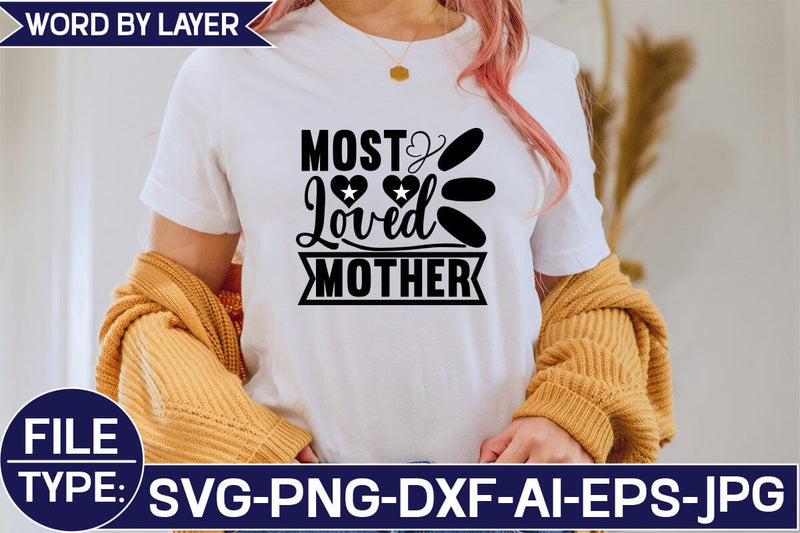 Most Loved Mother SVG Cut File SVG Studio Innate 