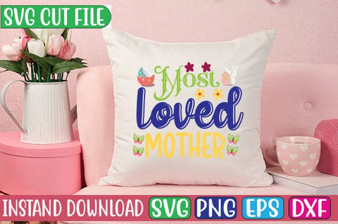 Most Loved Mother SVG Cut File SVG Studio Innate 