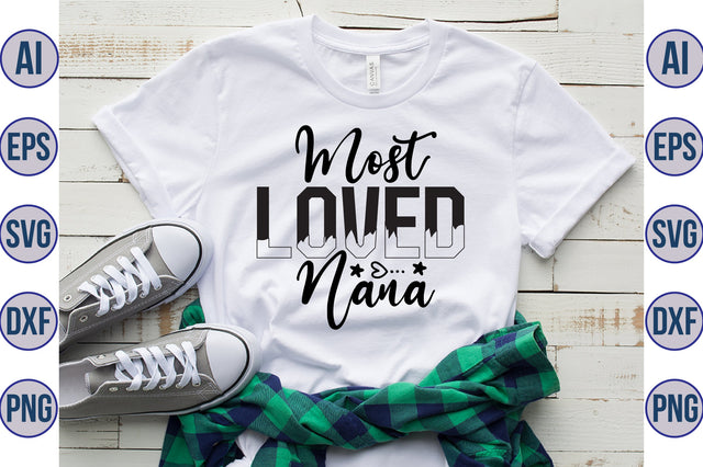 Most Loved Nana svg SVG orpitasn 